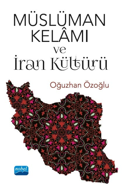 Müslüman Kelamı ve İran Kültürü Müslüman Kelamı ve İran Kültürü